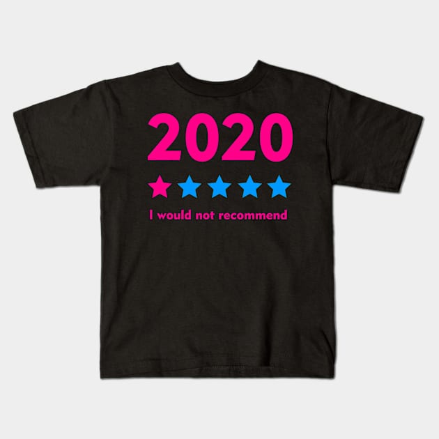 2020 Would Not Recommend One Star Review Kids T-Shirt by Jennifer